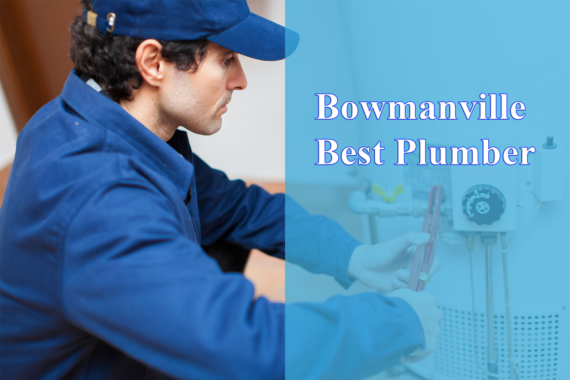 Bowmanville Best Plumber provided by Wrench It Up plumbing and mechanical