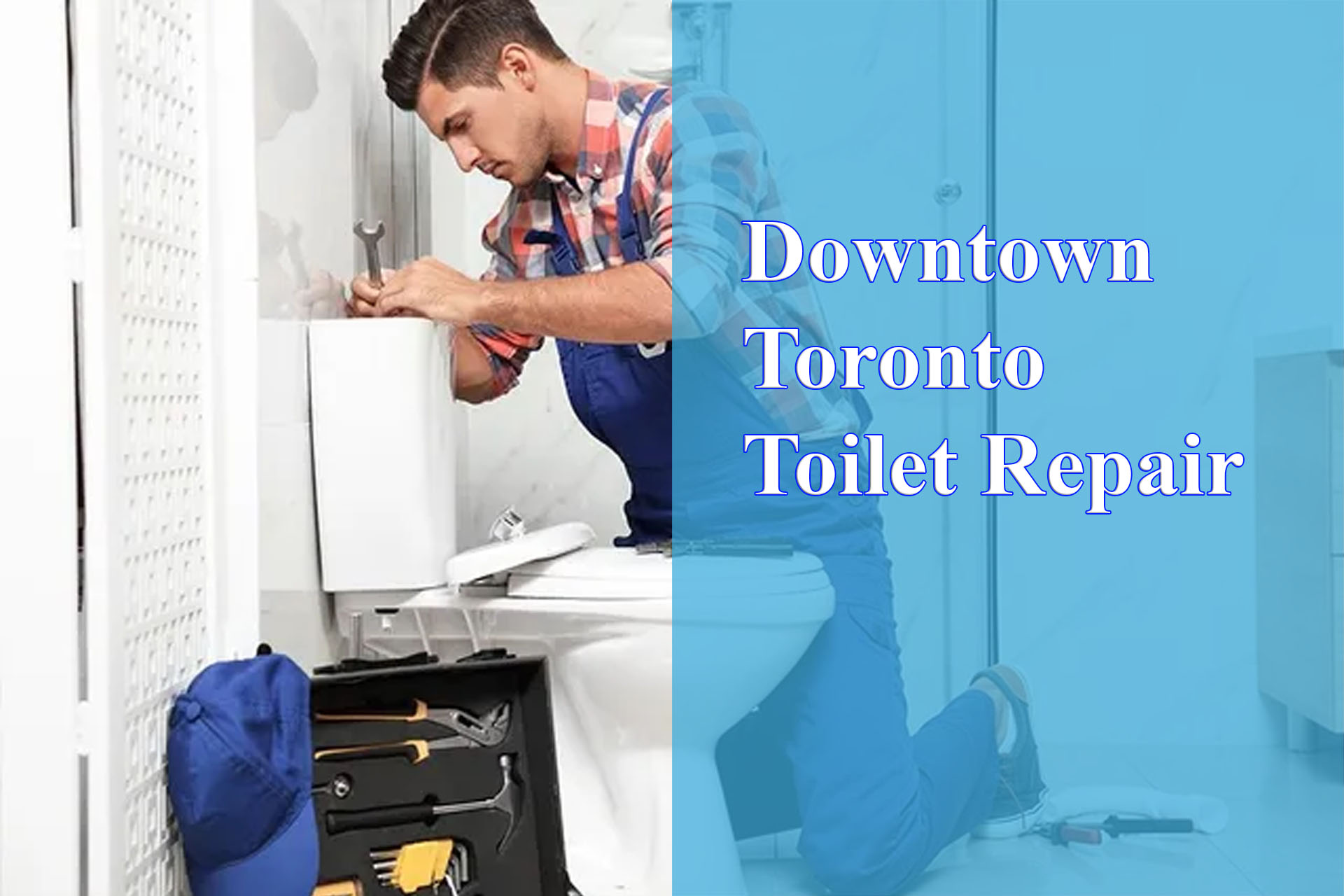 Downtown Toronto Toilet Repair Best Plumbing Company   Downtown Toronto Toilet Repair 