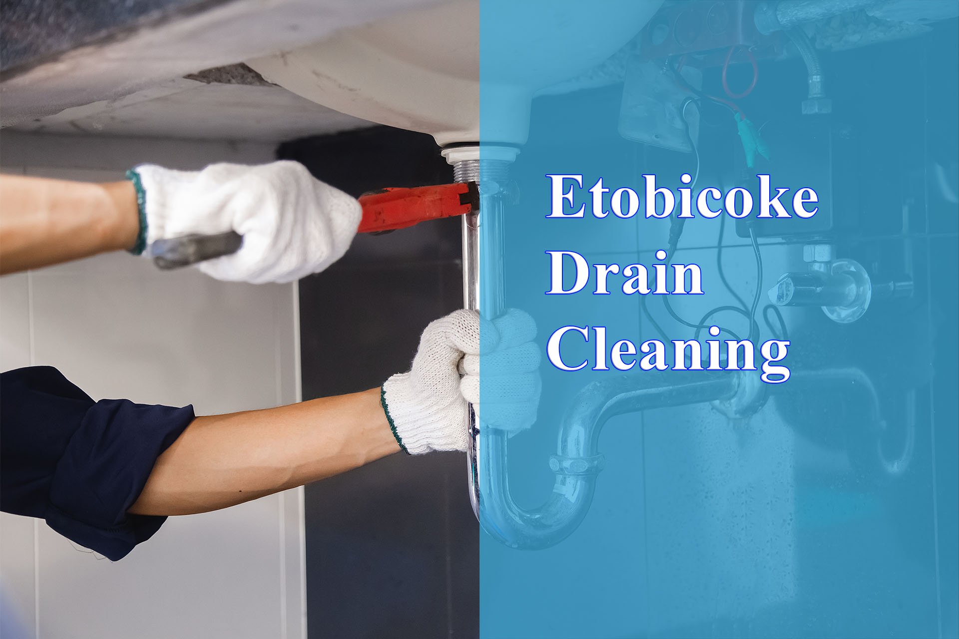 Etobicoke Drain Cleaning provided by Wrench It Up plumbing and mechanical