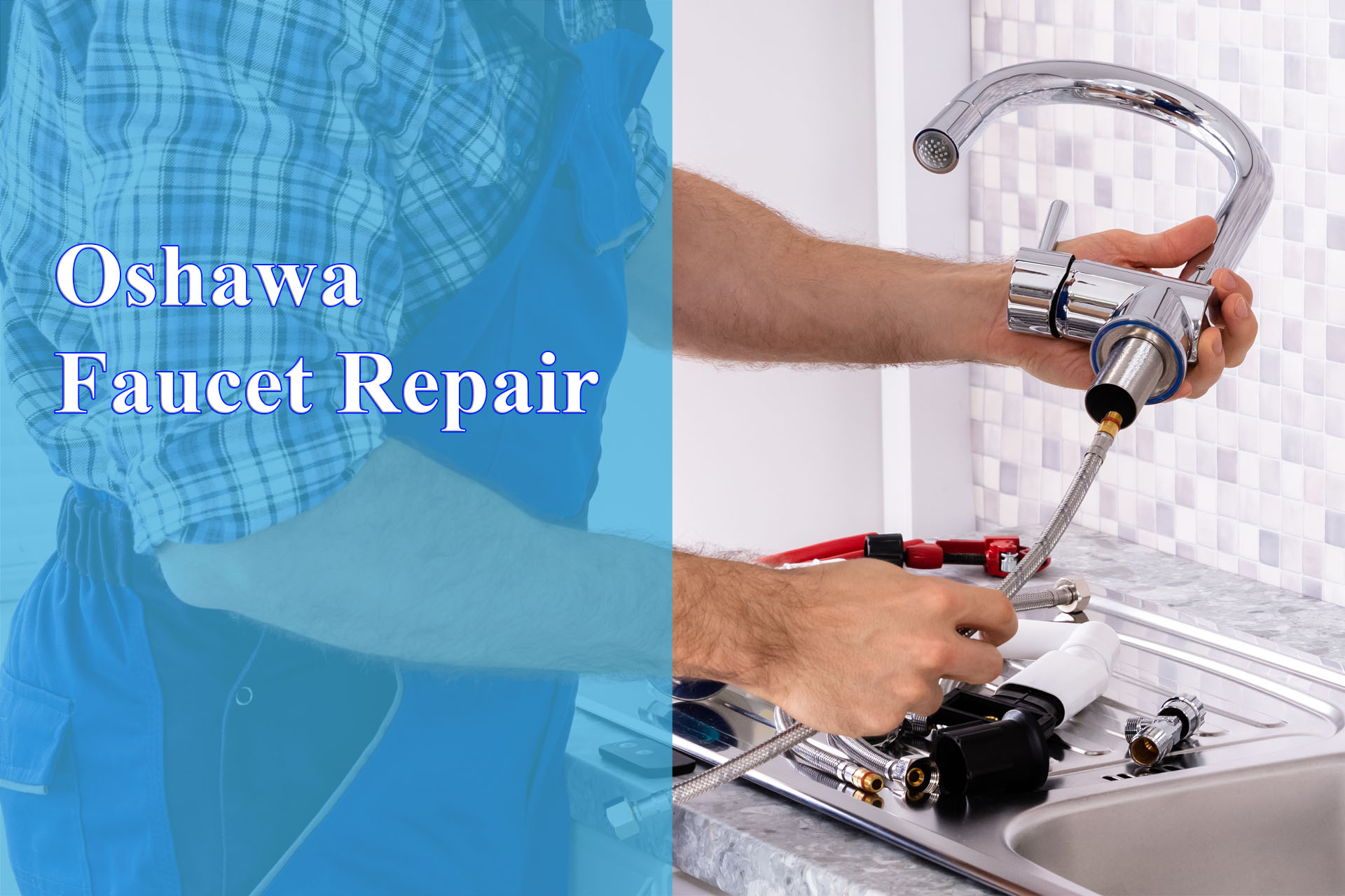 Oshawa Faucet Repair provided by Wrench It Up plumbing and mechanical